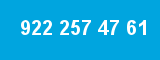 922 257 47 61